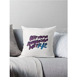 Oh  Youre Approaching Me  2437 Throw Pillow