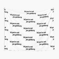 You're Not Joe Goldberg Tapestry