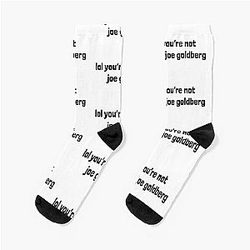 You're not joe goldberg Socks