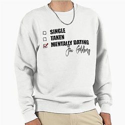 Mentally Dating Joe Goldberg Sweatshirt