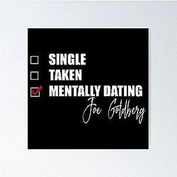 Mentally Dating Joe Goldberg Poster