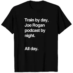 Train By Day PTTT0909  Joe Rogan T-Shirts