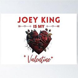Joey King is My Valentine Poster