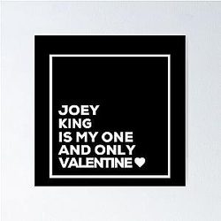 Joey King is My One Valentine Poster