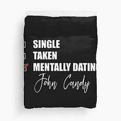 Mentally Dating John Candy Duvet Cover -> Mentally John Candy Duvet Cover