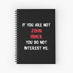 If You Are Not John Isner Notebook