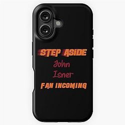 John Isner – Step Aside incoming fan iPhone Tough Case