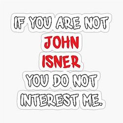 If you are not John Isner Sticker
