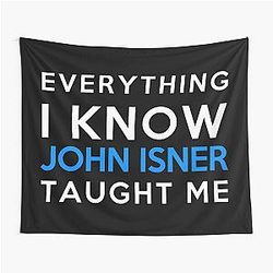 Everything I Know - John Isner Tapestry