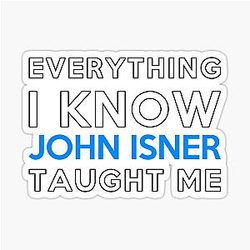 Everything I Know John Isner Sticker