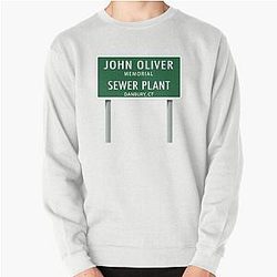John Oliver Memorial Sewer Plant, Danbury, CT Sweatshirt