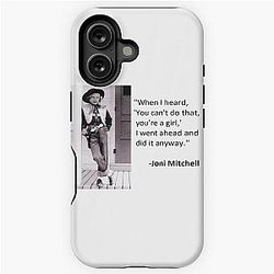 Joni Mitchell I Did It Anyway Female Empowerment iPhone Tough Case