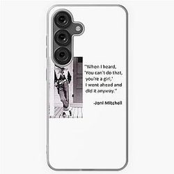 Joni Mitchell "I Did It Anyway" Female Empowerment  Samsung Galaxy Soft Case