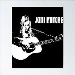 Believe Romantic Female Artist Joni Mitchell Illustration Joni Mitchell Designs And Gift Poster