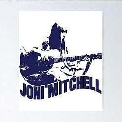 Joni Mitchell Canadian singer-songwriter Poster