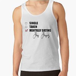 Mentally Dating Jon Jones Tank