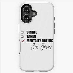 Mentally Dating Jon Jones iPhone Tough Case