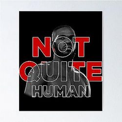 Not Quite Human Jon Jones Graphic Poster