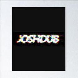 JOSHDUB Fitted Poster