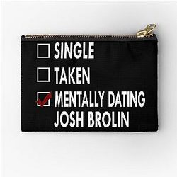 Mentally Dating Josh Brolin Zipper Pouch