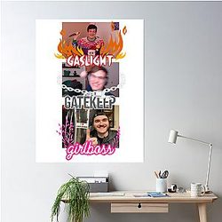 Gaslight Gatekeep Girlboss Chuckle Sandwich Poster Premium Merch Store
