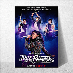 Julie and the Phantoms was created by Kenny Ortega Julie And The Phantoms Posters