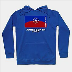 Juneteenth Hoodies - Juneteenth Hoodie TP1002