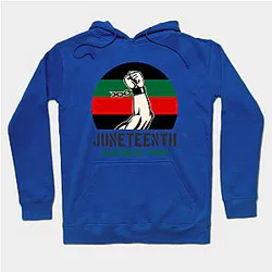 Juneteenth Hoodies - juneteenth Hoodie TP1002