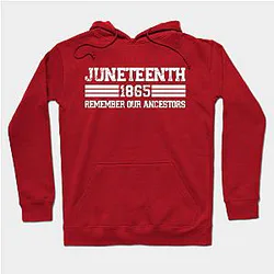 Juneteenth Hoodies - juneteenth Hoodie TP1002