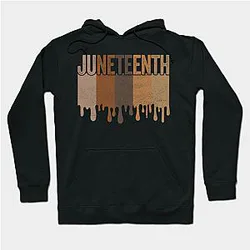 Juneteenth Hoodies - Juneteenth Freedom Juneteenth Black History Juneteenth 1865 Civil Rights Juneteenth Day Emancipation Hoodie TP1002