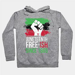 Juneteenth Hoodies - Juneteenth since 1865 Hoodie TP1002