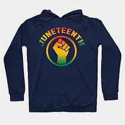 Juneteenth Hoodies - juneteenth Hoodie TP1002
