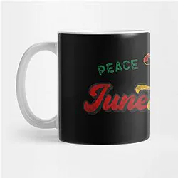 Juneteenth Mugs - Peace Love Juneteenth Black History African American Freedom Day since 1865 Mug TP1002