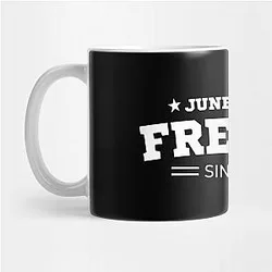 Juneteenth Mugs - Juneteenth Free-ish Black History American African Freedom Day since 1865 Mug TP1002