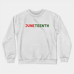 Juneteenth Sweatshirts - Juneteenth Sweatshirt TP1002