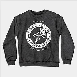 Juneteenth Sweatshirts - Juneteenth Ancestors Black African American Flag Pride Sweatshirt TP1002