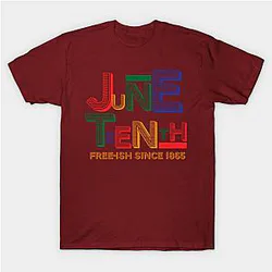 Juneteenth T-Shirts - Juneteenth Free-Ish Since 1865 T-Shirt TP1002