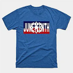 Juneteenth T-Shirts - Juneteenth T-Shirt TP1002