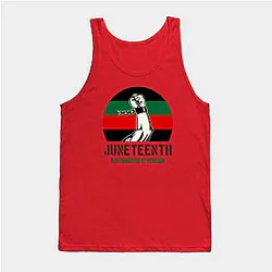 Juneteenth Tank Tops - juneteenth Tank Top TP1002
