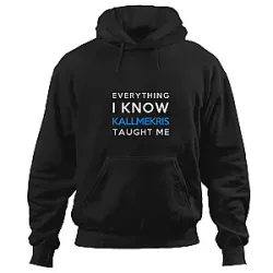 Everything I Know PTTT2805  Kallmekris Hoodie