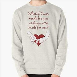 Quote Kane Brown what ifs What if I was made for you and you were made for me - red| Perfect Gift|kane brown gift Pullover Sweatshirt