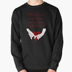 Quote Kane Brown What Ifs What If I Was Made For You And You Were Made For Mered Lightweig Pullover Sweatshirt