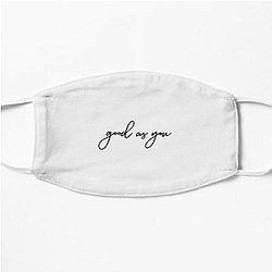 Good As You| Perfect Gift|kane brown gift Flat Mask