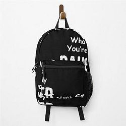 You Can't Tell Me What To Do You're Not My Daughter| Perfect Gift|kane brown gift Backpack