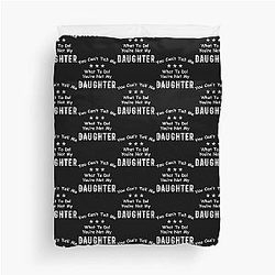  You Can't Tell Me What To Do You're Not My Daughter| Perfect Gift|kane brown gift Duvet Cover
