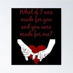 Quote Kane Brown What Ifs What If I Was Made For You And You Were Made For Mered Lightweig Poster