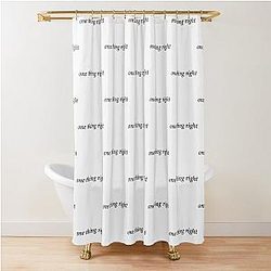 One Thing Right| Perfect Gift|kane brown gift Shower Curtain