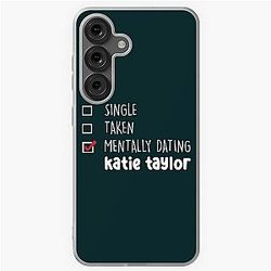 Mentally Dating Katie Taylor Samsung Galaxy Case