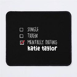 Mentally Dating Katie Taylor Mouse Pad
