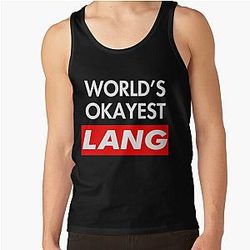 Lang Name Worlds okayest Lang Tank Top